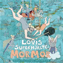 Lovis superhjältemormor
