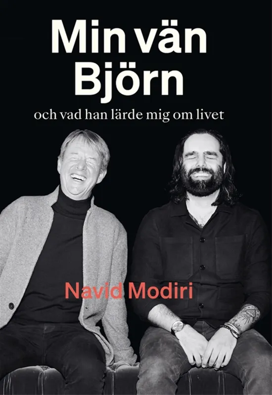 Min vän Björn : och vad han lärde mig om livet, E-bok