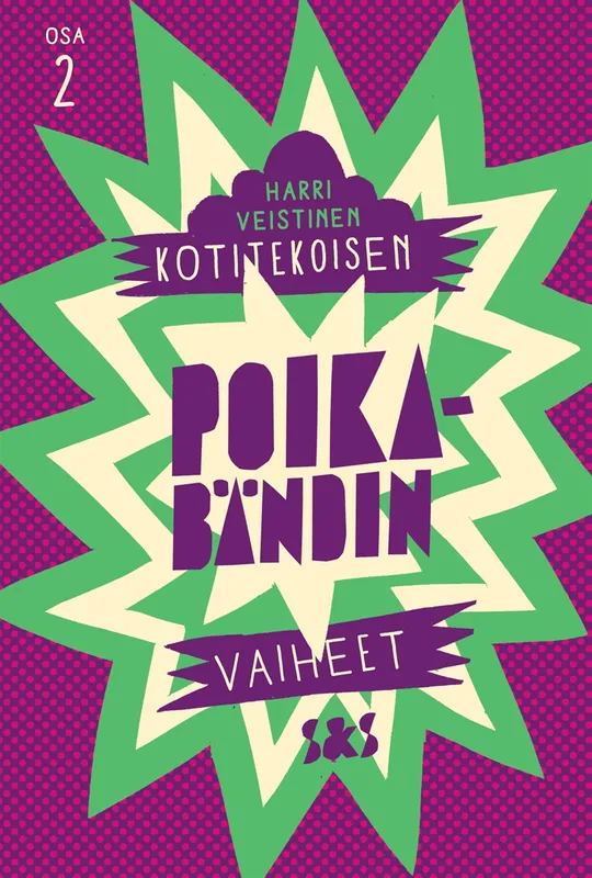 Kotitekoisen poikabändin vaiheet, E-bok