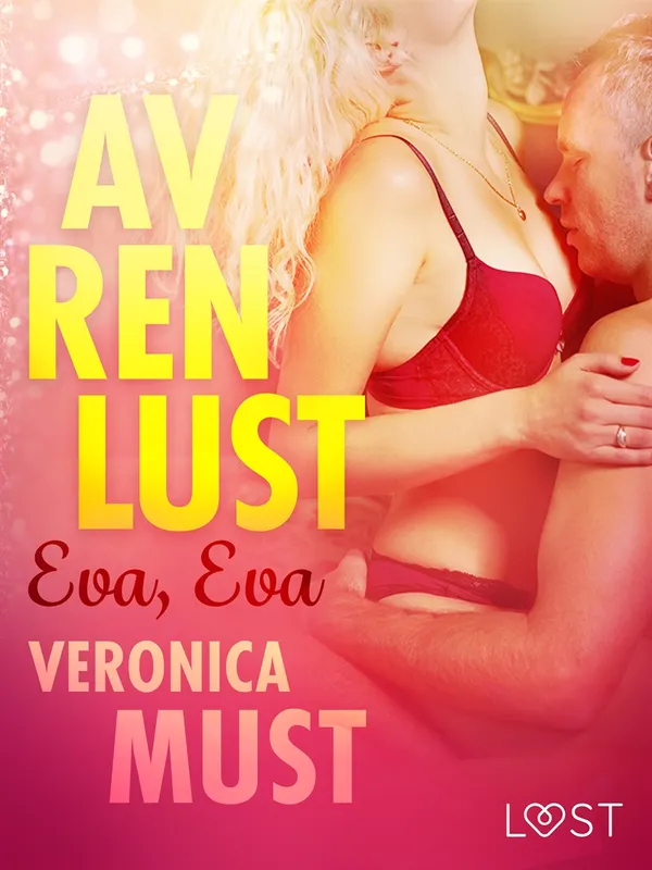 Av ren lust: Eva, Eva, E-bok