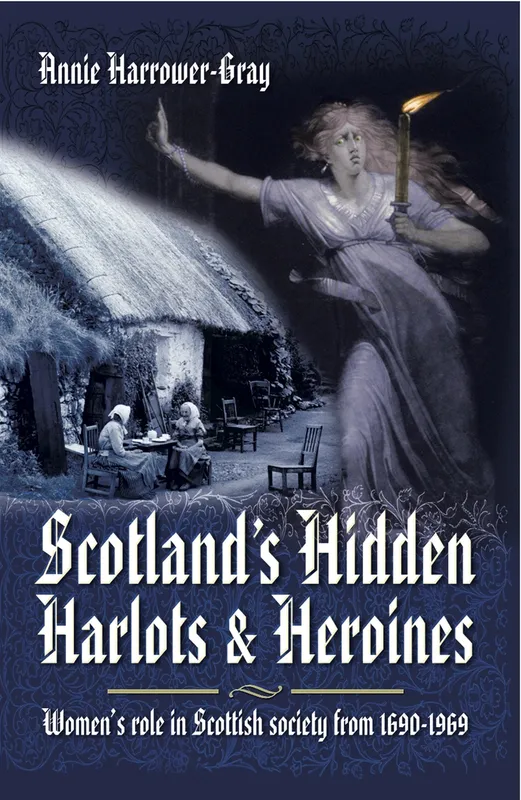 Scotland’s Hidden Harlots and Heroines, E-bok