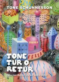 Tone tur o retur : tales från Bullshit city och andra ställen
