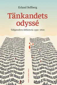 Tänkandets odyssé : Tidigmodern idéhistoria 1350-1600