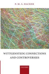 Wittgenstein: Connections and Controversies