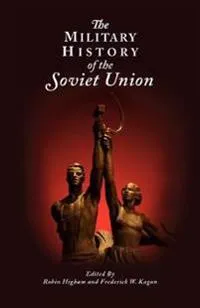The Military History of the Soviet Union