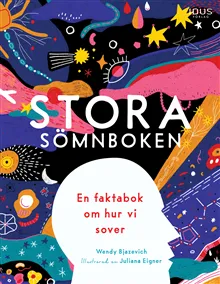 Stora sömnboken : en faktabok om hur vi sover