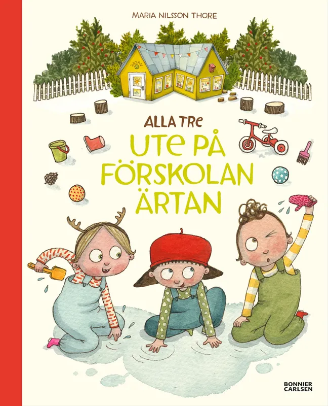 Alla tre ute på förskolan Ärtan, E-bok