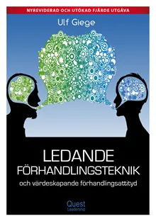 Ledande förhandlingsteknik och värdeskapande förhandlingsattityd