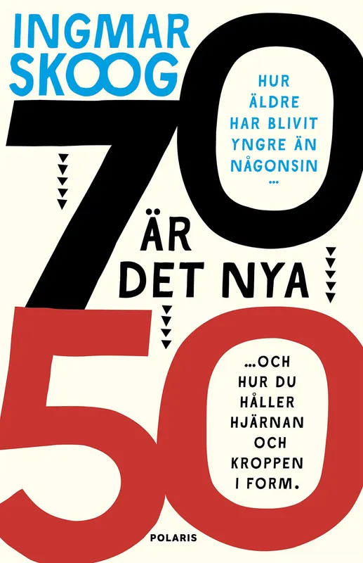 70 är det nya 50, E-bok