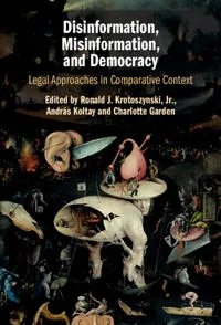 Disinformation, Misinformation, and Democracy