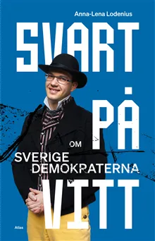 Svart på vitt : Om Sverigedemokraterna