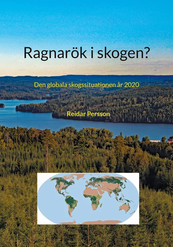 Ragnarök i skogen?: Den globala skogssituationen år 2020, E-bok