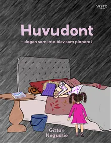 Huvudont : dagen som inte blev som planerat
