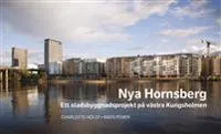 Nya Hornsberg Ett stadsbyggnadsprojekt på västra Kungsholmen