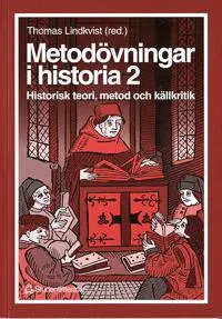 Metodövningar i historia 2 – Historisk teori, metod och källkritik