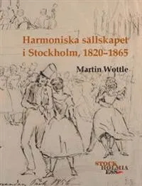 Harmoniska sällskapet i Stockholm, 1820-1865
