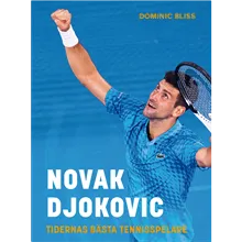 Novak Djokovic : tidernas bästa tennisspelare