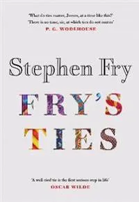 Fry’s Ties
