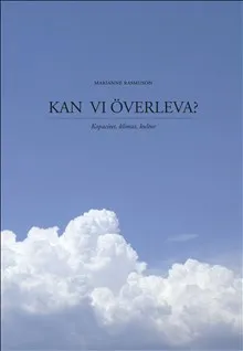 Kan vi överleva? Kapacitet, klimat, kultur