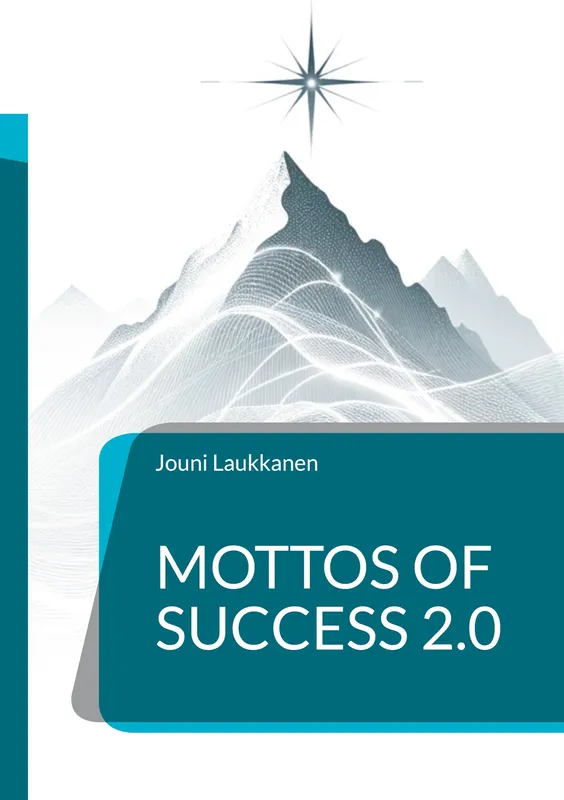 Mottos of Success 2.0: For Managers and Leaders, E-bok