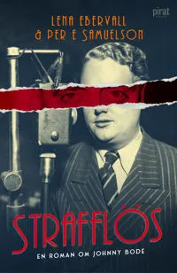 Strafflös : en roman om Johnny Bode (#9818)