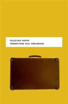 Förbrytare och förlorare – Fem porträtt