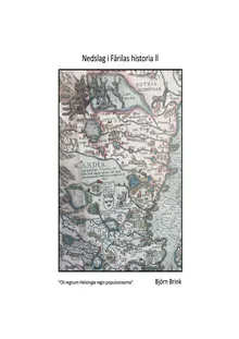 Nedslag i Färilas historia ll