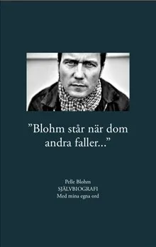 Blohm står när dom andra faller