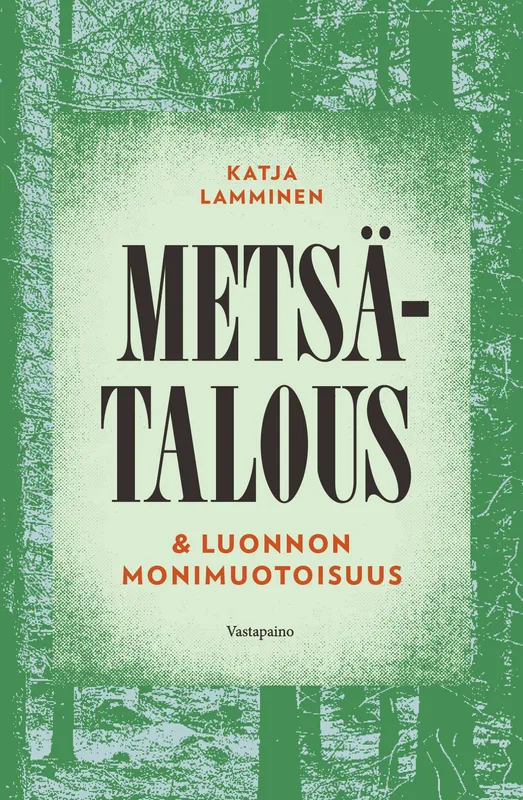 Metsätalous & luonnon monimuotoisuus, E-bok