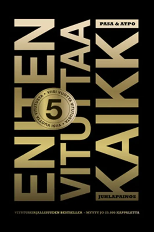 Eniten vituttaa kaikki – Juhlapainos, E-bok