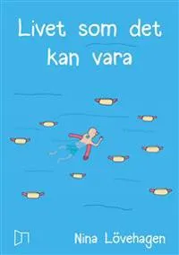 Livet som det kan vara