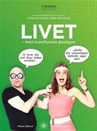 Livet med kvantfysiska glasögon