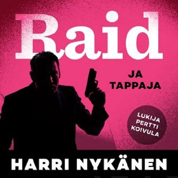Raid ja tappajat, Ljudbok