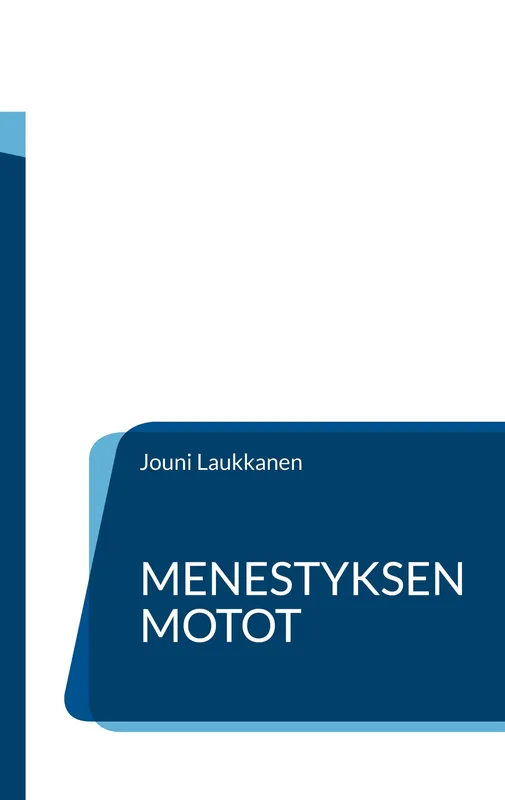 Menestyksen motot: Päälliköille ja johtajille, E-bok