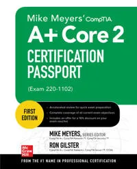 Mike Meyers’ CompTIA A+ Core 2 Certification Passport (Exam 220-1102)