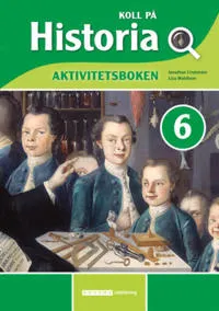 Koll på Historia 6 Aktivitetsbok, upplaga 2