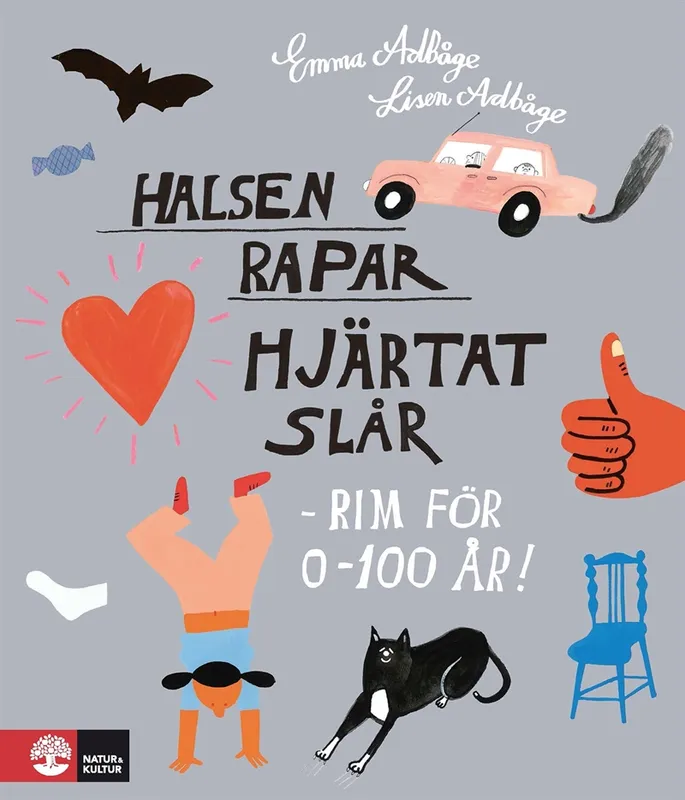 Halsen rapar, hjärtat slår – rim för 0-100 år!