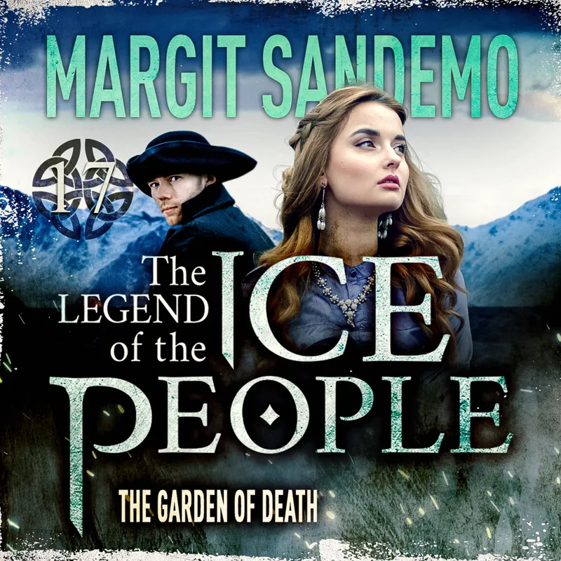 The Ice People 17 – The Garden of Death, Ljudbok
