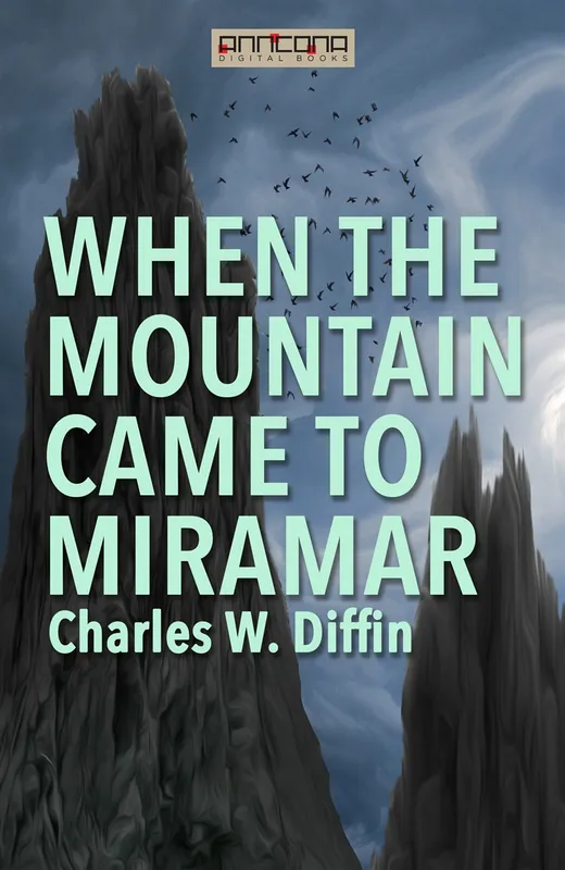 When the Mountain Came to Miramar, E-bok