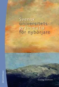 Svensk universitetsgrammatik för nybörjare (#2045)